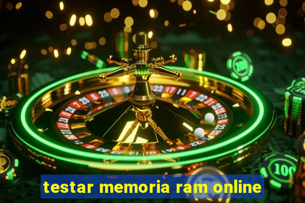 testar memoria ram online